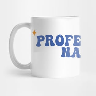 Professional Napper Mug